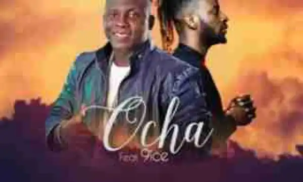Ocha - Tete De (Prod. Young Jonn)  ft. 9ice